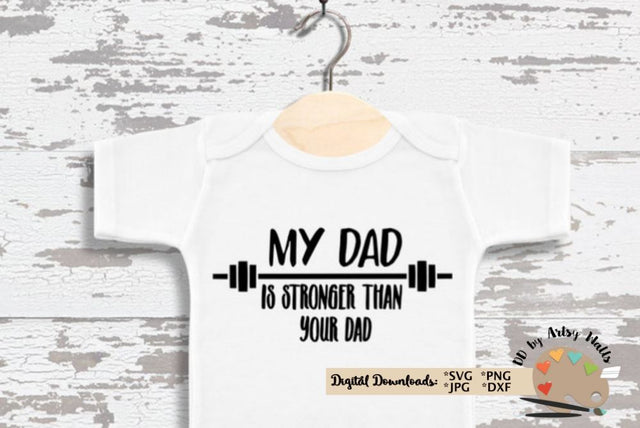Father's day gift - workout quote baby onesie svg - New baby gift diy - New Father gift SVG The Artsy Spot 