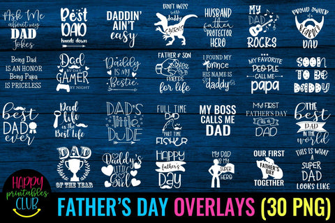 Fathers Day Overlays-Dad Photo Overlays- Father's Day Quotes SVG Happy Printables Club 