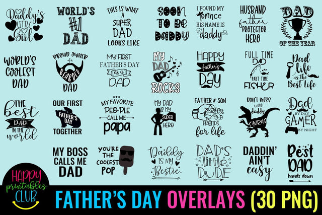 Fathers Day Overlays-Dad Photo Overlays- Father's Day Quotes SVG Happy Printables Club 