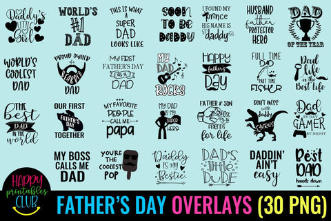 Fathers Day Overlays-Dad Photo Overlays- Father's Day Quotes SVG Happy Printables Club 