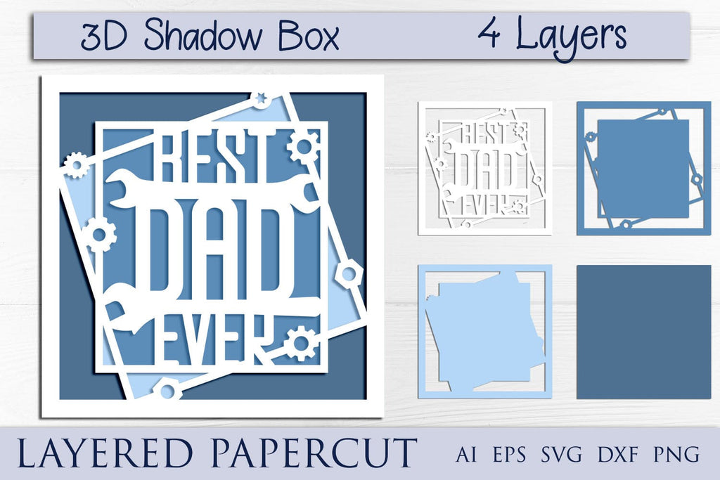 Fathers day shadow box svg, Best dad ever 3d papercut card - So Fontsy