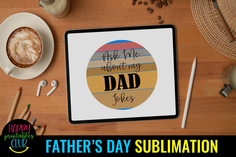 Father's Day Sublimation- Sublimation Father's Day Ideas PNG Sublimation Happy Printables Club 