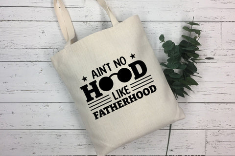 Father's Day SVG, Ain't No Hood Like Fatherhood SVG CraftLabSVG 