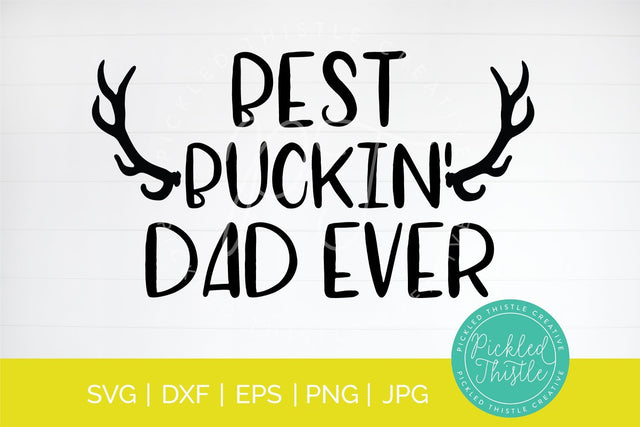 Father's Day SVG - Best Buckin' Dad Ever SVG Simply Cutz 