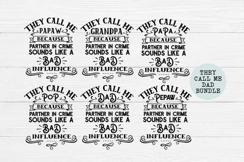 Fathers Day SVG Bundle - They Call Me Dad, Grandpa, Papa, Papwa, Pop SVG Simply Cutz 