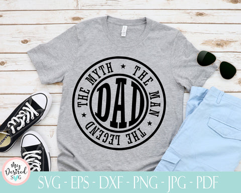 Fathers Day svg, Dad Svg, The Man The Myth, The Legend svg, Dad Tshirt svg, Fathers day tshirt, Best Dad svg, Svg Cut Files, Commercial Use SVG MyDesiredSVG 