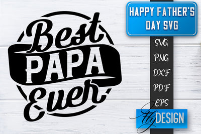 Father's Day SVG | Daddy SVG | Best Dad Ever SVG SVG Fly Design 