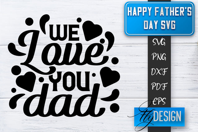Father's Day SVG | Daddy SVG | Best Dad Ever SVG SVG Fly Design 