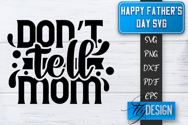 Father's Day SVG | Daddy SVG | Best Dad Ever SVG SVG Fly Design 