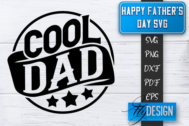 Father's Day SVG | Daddy SVG | Best Dad Ever SVG SVG Fly Design 