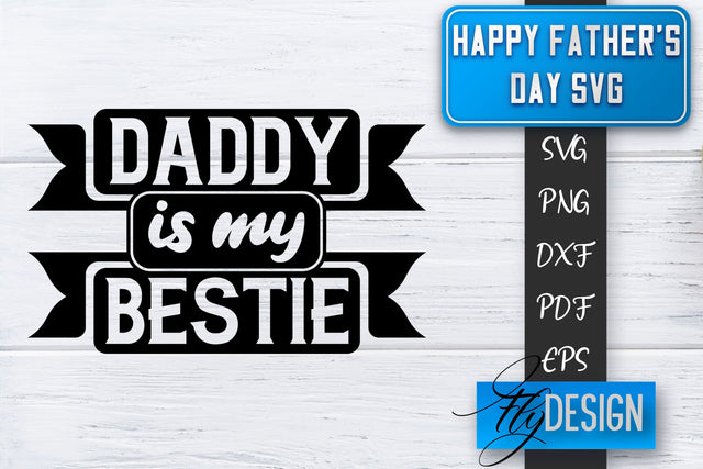 Father's Day SVG | Daddy SVG | Best Dad Ever SVG SVG Fly Design 
