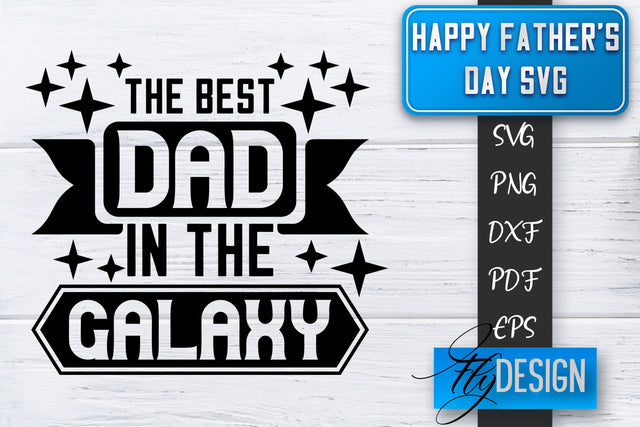 Father's Day SVG | Daddy SVG | Best Dad Ever SVG SVG Fly Design 