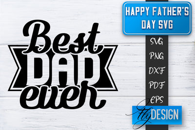 Father's Day SVG | Daddy SVG | Best Dad Ever SVG SVG Fly Design 