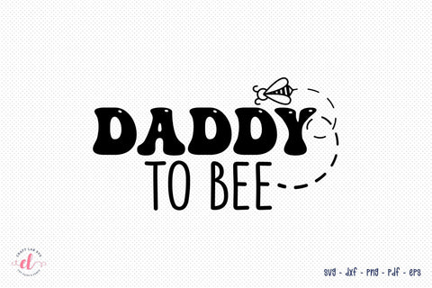 Father's Day SVG, Daddy to Bee SVG SVG CraftLabSVG 