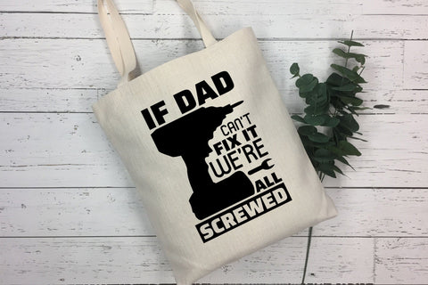 Father's Day SVG | If Dad Can't Fix It We're All Screwed SVG CraftLabSVG 