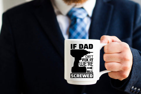 Father's Day SVG | If Dad Can't Fix It We're All Screwed SVG CraftLabSVG 
