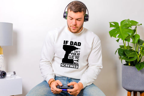 Father's Day SVG | If Dad Can't Fix It We're All Screwed SVG CraftLabSVG 