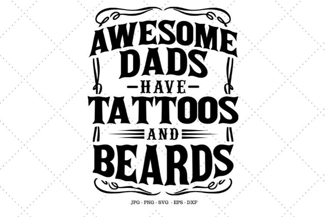 Fathers Day Svg, Men With Beards, Dad Gift, Funny Dad Shirt, Tattoos and Beards, Gift Ideas for Dads, Beard Gift SVG SVG Digital Designer 