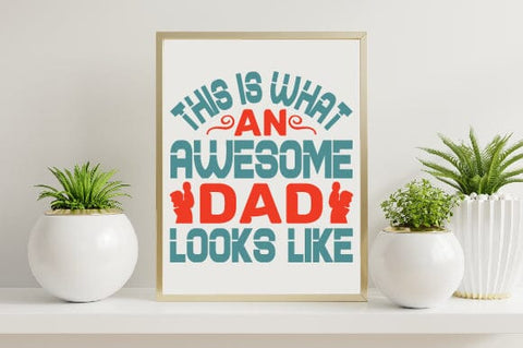 Father's Day SVG,Dad SVG,Father's Day T-shirt,Funny Dad SVG,Daddy pngtypography Designs for Clothing and Accessories SVG SH_Tee store 