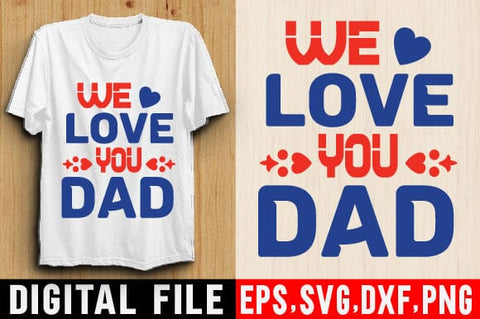 Father's Day SVG,Dad SVG,Father's Day T-shirt,Funny Dad SVG,Daddy pngtypography Designs for Clothing and Accessories SVG SH_Tee store 