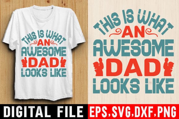 Father's Day SVG,Dad SVG,Father's Day T-shirt,Funny Dad SVG,Daddy pngtypography Designs for Clothing and Accessories SVG SH_Tee store 