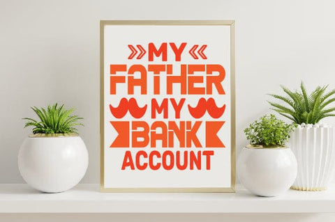 Father's Day SVG,Dad SVG,Father's Day T-shirt,Funny Dad SVG,Daddy pngtypography Designs for Clothing and Accessories SVG SH_Tee store 