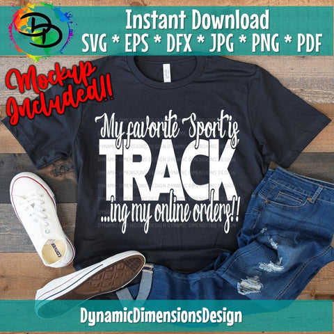 Favorite Sport is Track... ing my Online Orders SVG DynamicDimensionsDesign 