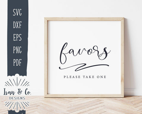 Favors Please Take One SVG Files | Wedding SVG | Wedding Favors Sign SVG | Commercial Use | Cricut | Silhouette | Cut Files (1034997504) SVG Ivan & Co. Designs 