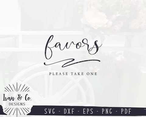 Favors Please Take One SVG Files | Wedding SVG | Wedding Favors Sign SVG | Commercial Use | Cricut | Silhouette | Cut Files (1034997504) SVG Ivan & Co. Designs 