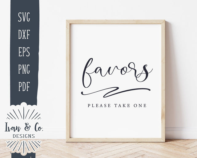Favors Please Take One SVG Files | Wedding SVG | Wedding Favors Sign SVG | Commercial Use | Cricut | Silhouette | Cut Files (1034997504) SVG Ivan & Co. Designs 