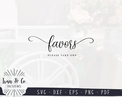 Favors Please Take One SVG Files | Wedding SVG | Wedding Favors Sign SVG | Commercial Use | Cricut | Silhouette | Cut Files (1047294563) SVG Ivan & Co. Designs 