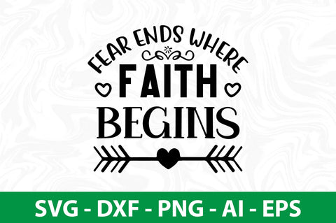 fear ends where faith begins SVG SVG nirmal108roy 