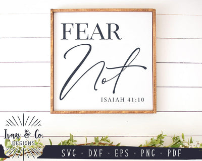 Fear not SVG Files | Christian | Isaiah 41:10 | Bible Verse | Farmhouse SVG (910734701) SVG Ivan & Co. Designs 