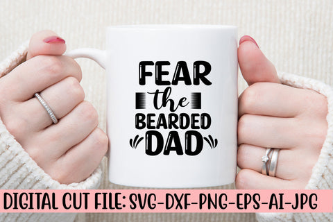 Fear The Bearded Dad SVG Cut File SVG Syaman 