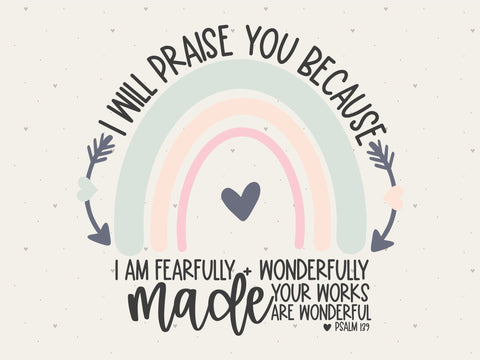 Fearfully and Wonderfully Made - Psalm 139 Rainbow SVG SVG Toteally Creations 