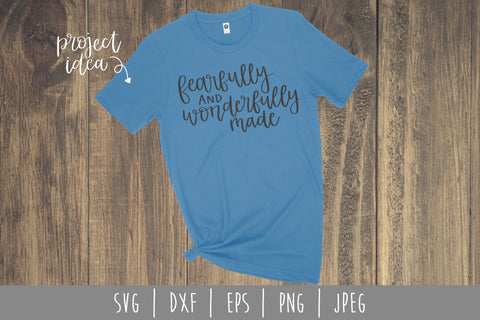 Fearfully and Wonderfully Made SVG SavoringSurprises 
