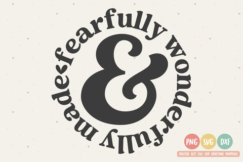 Fearfully & Wonderfully Made SVG | Scripture SVG | PNG | DXF SVG Toteally SVG 