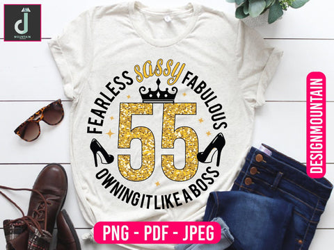 Fearless sassy Fabulous 55 owning it take a boss png design, Birthday Png, Birthday Sublimation, Birthday Bundle design Sublimation Alihossainbd 