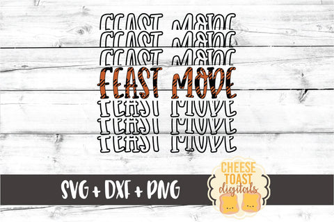 Feast Mode - Buffalo Plaid Thanksgiving Mirror Word SVG PNG DXF Cut Files SVG Cheese Toast Digitals 