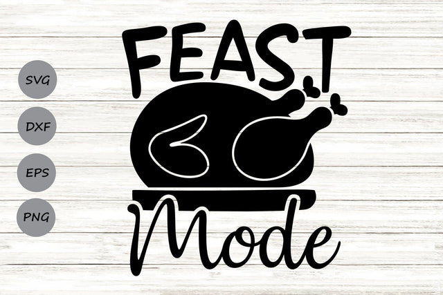 Feast Mode| Thanksgiving Turkey SVG Cutting Files. SVG CosmosFineArt 