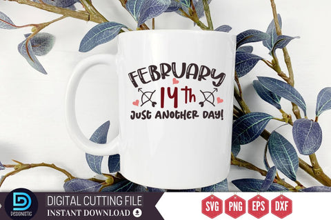February 14th just another day SVG SVG DESIGNISTIC 