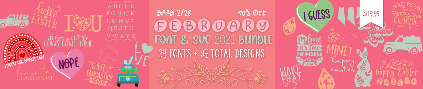 February 2021 Font and SVG Design Bundle