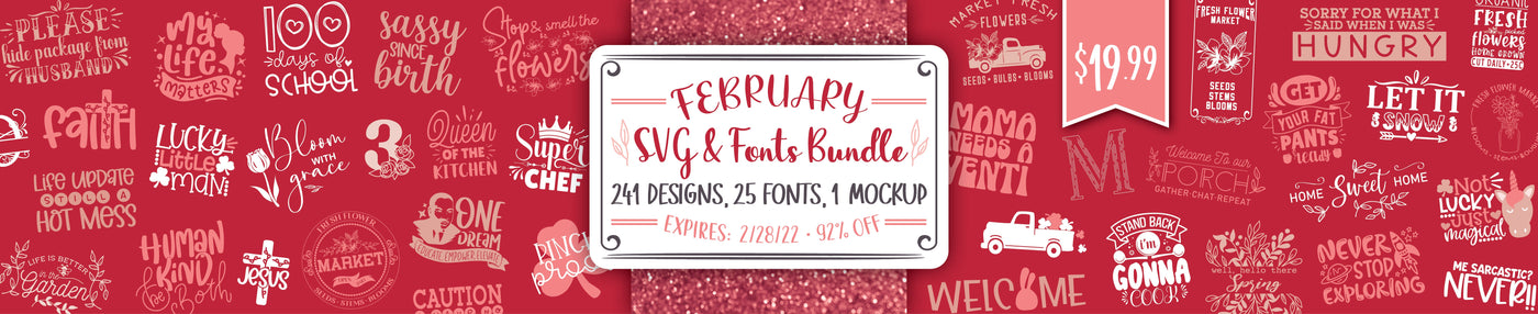 February 2022 SVG and Font Bundle