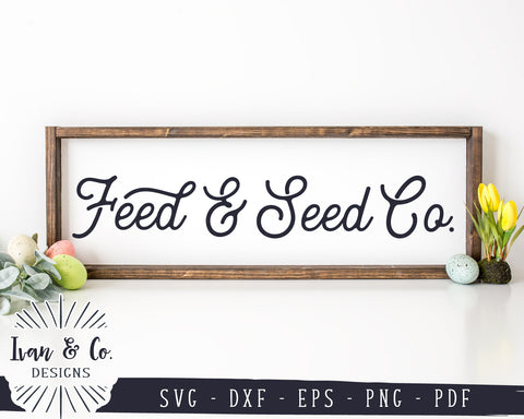 Feed and Seed Co. SVG Files | Farm and Seed Svg | Spring Svg | Rustic Svg | Commercial Use | Digital Cut Files (1140451272) SVG Ivan & Co. Designs 