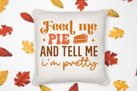 Feed me pie and SVG Design SVG Regulrcrative 
