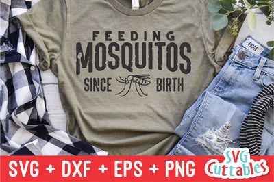 Feeding Mosquitos Since Birth svg - Funny Camping SVG - Shirt Design - Cut File - svg - dxf - eps - png - Silhouette - Cricut SVG Svg Cuttables 
