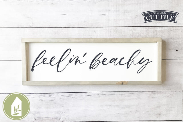 Feelin' Beachy SVG | Summer Sign SVG SVG LilleJuniper 