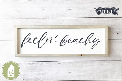 Feelin' Beachy SVG | Summer Sign SVG SVG LilleJuniper 