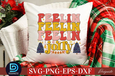 Feelin Feelin Feelin jolly SVG SVG DESIGNISTIC 