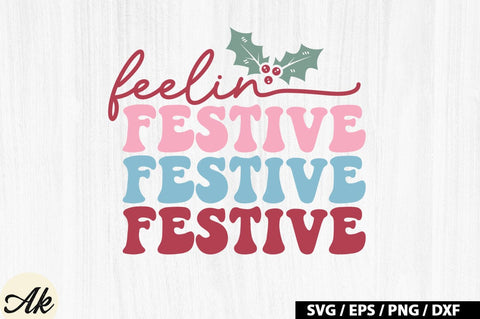 Feelin festive Retro SVG SVG akazaddesign 